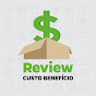 Review Custo Benefício