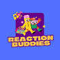 Reaction Buddies