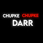 Chupke Chupke Darr