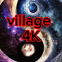 Village 4k