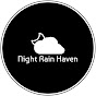 Night Rain Haven