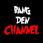 BANG DEN CHANNEL