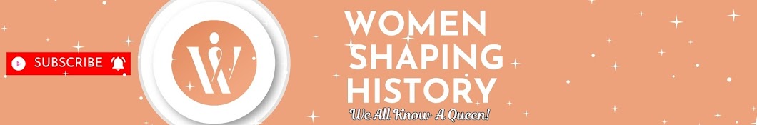 Women Shaping History