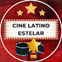 Cine Latino Estelar