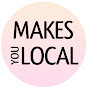 MakesYouLocal