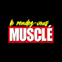 Le Rendez-Vous Musclé