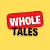 Whole Tales