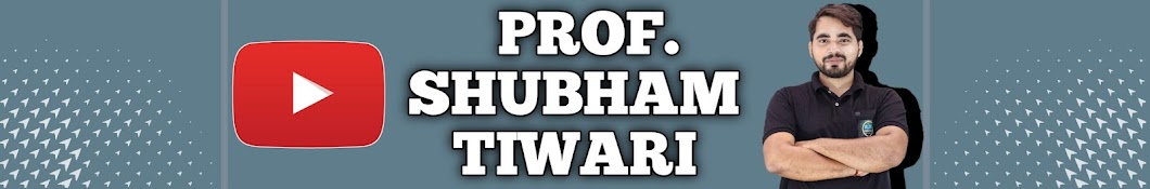 PROF.SHUBHAM TIWARI Banner
