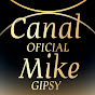 CANAL OFICIAL MIKE GIPSY