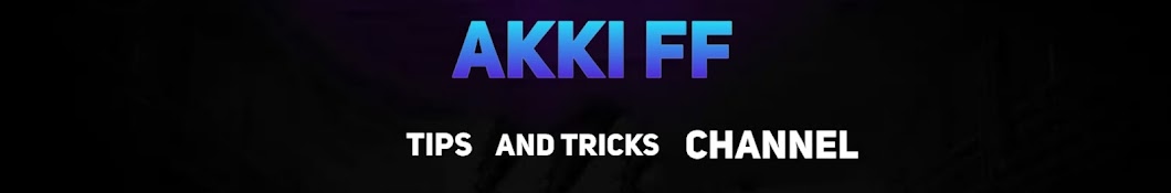 AKKI FF