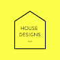 House Designs