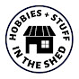 Hobbies And Stuff in The Shed