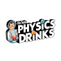 PHYSICS DRINKS