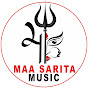 Maa Sarita Music LMP