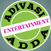 Adivasi entertainment Adda