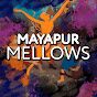 Mayapur Mellows