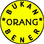 Bukan Orang Bener