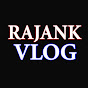 Rajank Vlog