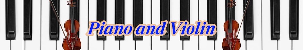 Piano and Violin