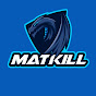 matkill