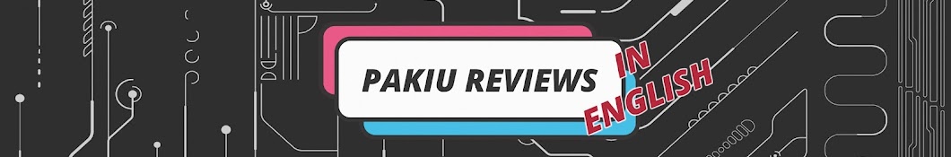 Pakiu Reviews in English