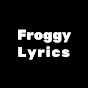 Froggy Lyrics