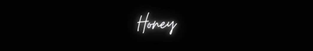 Honey.