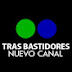 Tras Bastidores Nuevo Canal