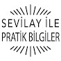 Sevilay ile Pratik Bilgiler