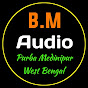 BM Audio Purba Medinipur