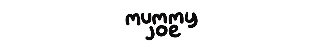 Mummy Joe