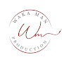 WAKA MAN Production