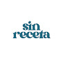 Sin Receta 