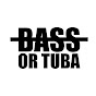 Bass or Tuba