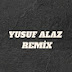 Yusuf Alaz Remix