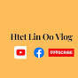 Htet Lin Oo Vlog