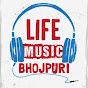 Life Music Bhojpuri