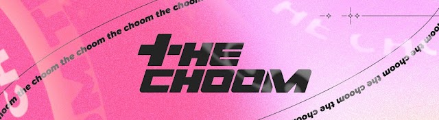 The CHOOM (더 춤)