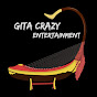 Gita Crazy Entertainment Channel