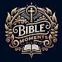 Bible Moments