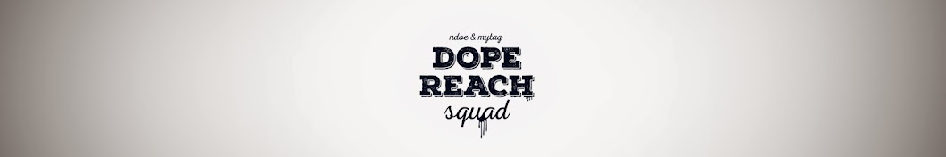 DopeReachSquad Official