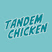 タンデムチキン Tandem Chicken