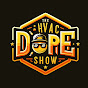 The HVAC Dope Show