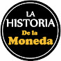 La Historia de la Moneda