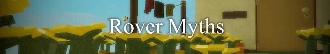 Rover Myths