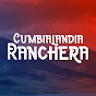 Cumbialandia Ranchera