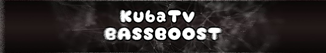 KubaTv 🐾 BASSBOOST