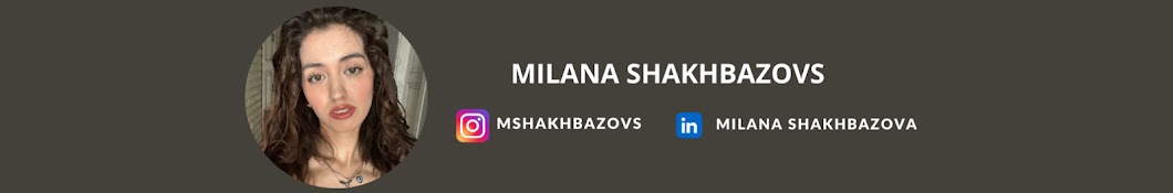 Milana Shakhbazovs