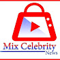 Mix Celebrity News