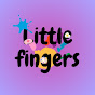 Little fingers